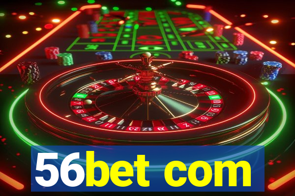 56bet com